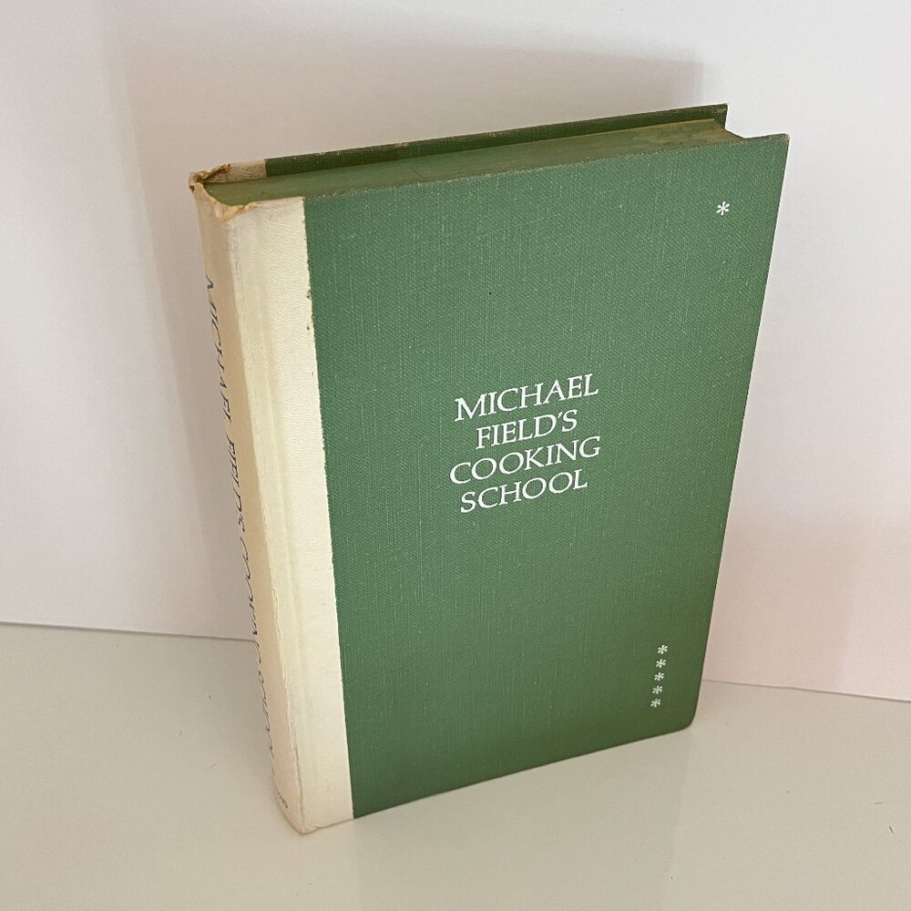 MICHAEL FIELD'S COOKING SCHOOL-1965 HARDCOVER COOKBOOK-Preowned